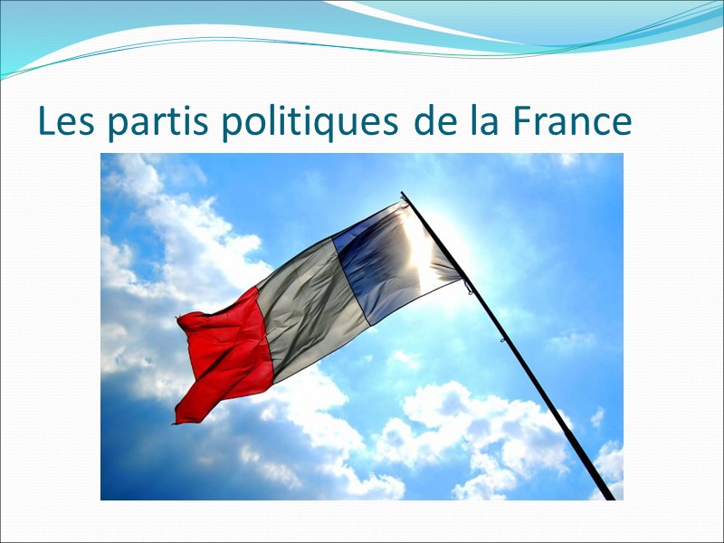Les partis politiques de la France